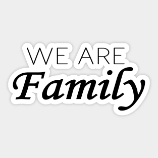 We are Family Sticker